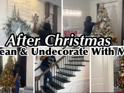 2023 AFTER CHRISTMAS CLEAN & UNDECORATE WITH ME|EXTREME CLEANING MOTIVATION