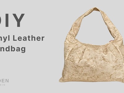 DIY HOBO BAG | How to make hobo bag. handbag using vinyl leather