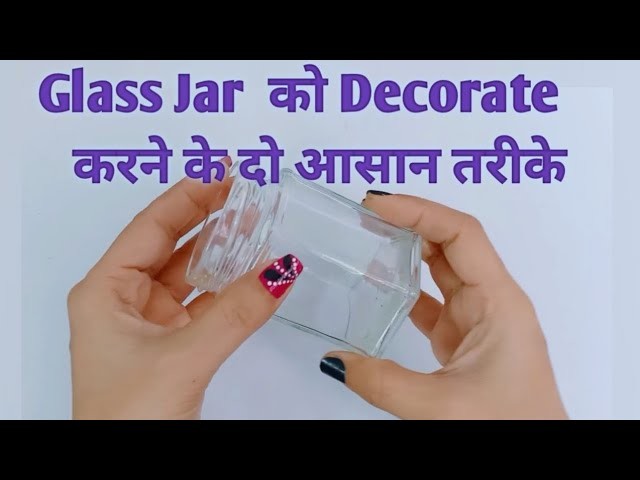 Glass Jar Decoration Ideas. How To Decorate Glass Jar At Home - Shamina's DIY