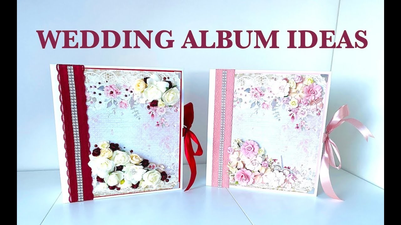 HANDMADE WEDDING PHOTO ALBUM Ideas | 1 collection 2 colors | Craft o'Clock A Cordial Invitation