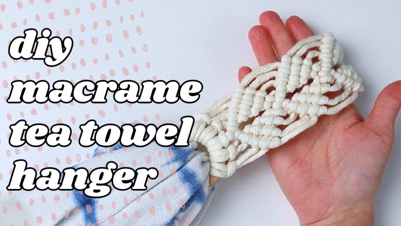 Macrame Tea Towel Holder (DIY Easy Pattern!)