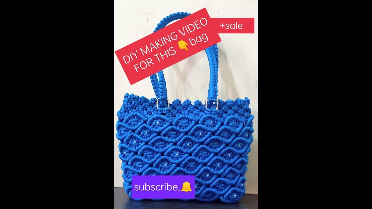 Making DIY video for macrame bag + SALE Prize Rs.999 @laksbags8935