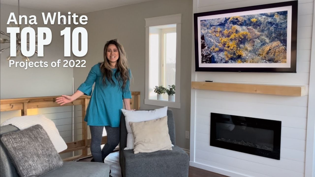 Top 10 Projects of 2022! #anawhite #diy #homedecor