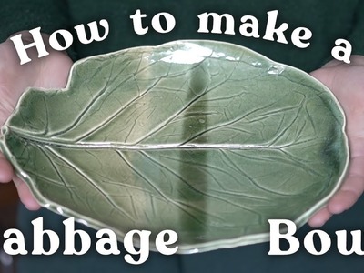 An Easy & Festive Ceramic Project. DIY ceramic cabbage bowl. easy slab building project