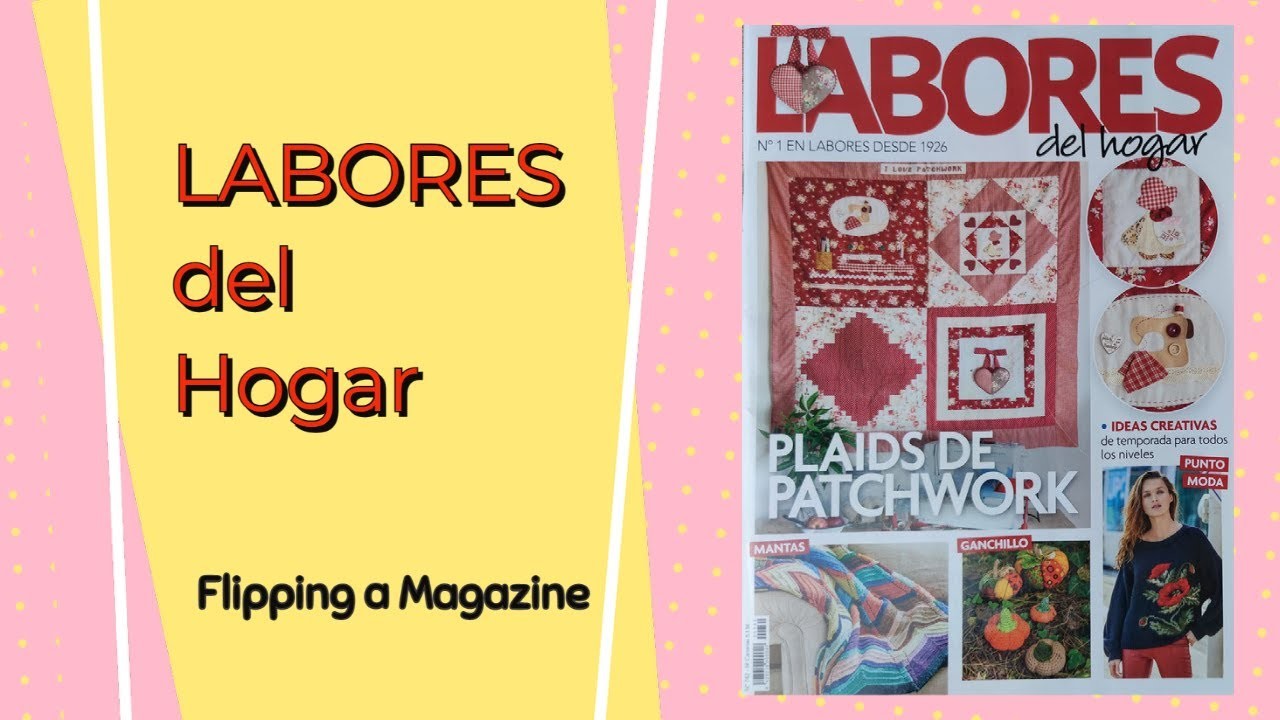 Crafts & Hobbies Magazine ''Labores del Hogar'' l Flipping Through a Magazine