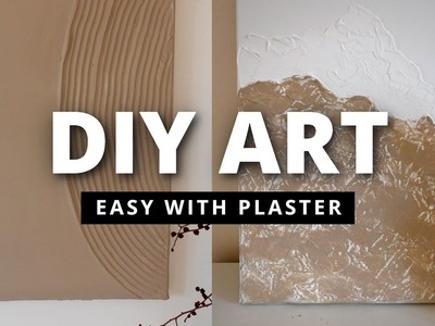 DIY PLASTER WALL ART - 3 Easy Textured Art DIYs