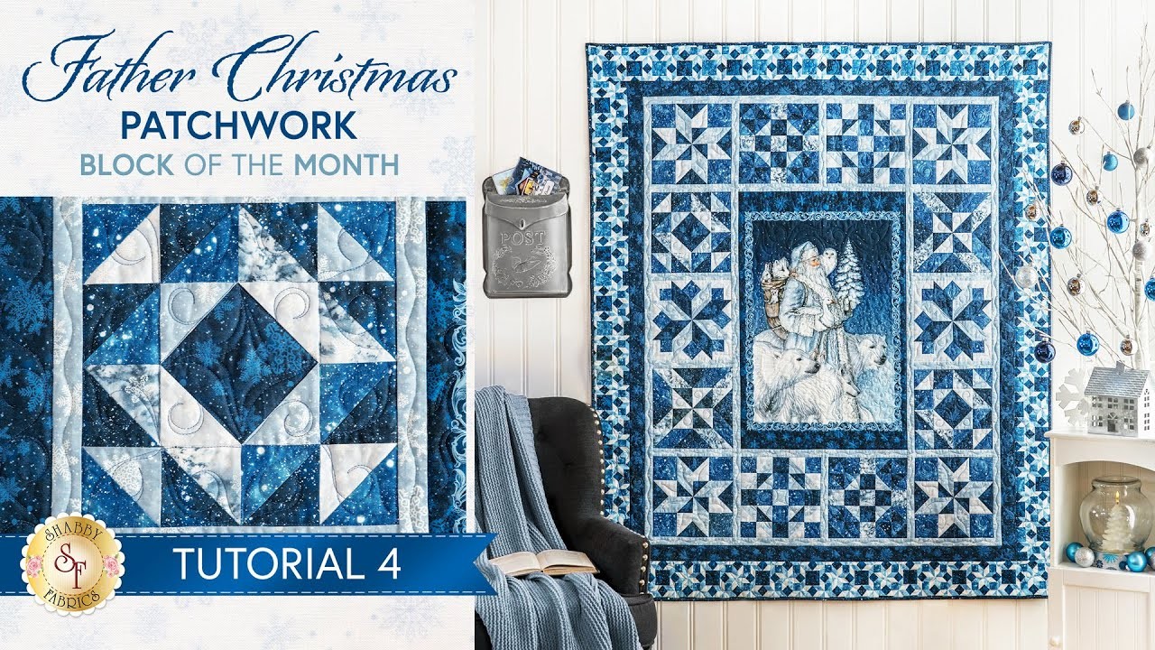 Father Christmas Patchwork Quilt - Tutorial 4 | Shabby Fabrics