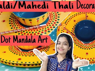 Haldi.Mahedi Thali Decoration|Wedding Season|Dot Mandala Art Design #Thalidecoration #dotmandalaart