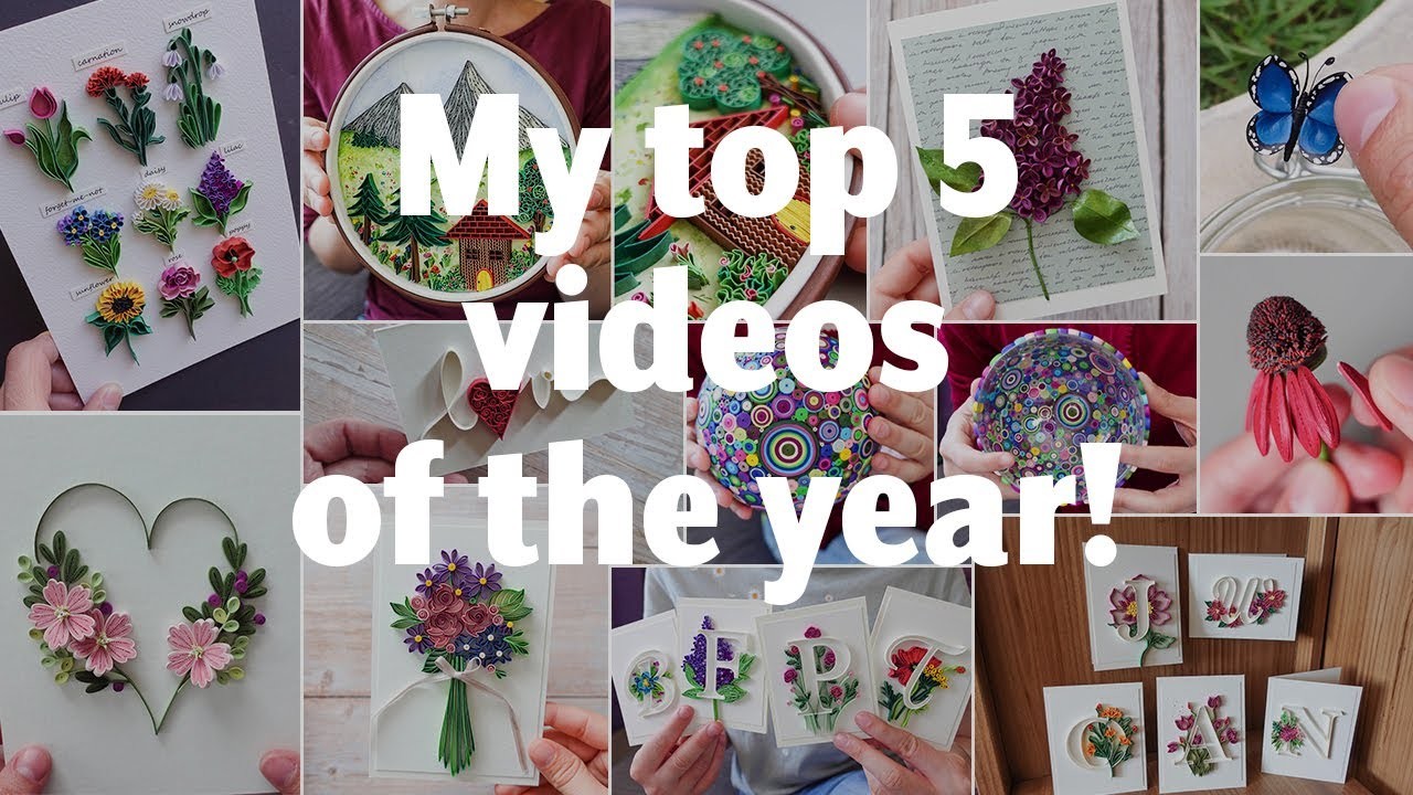 My 5 most watched videos of the year 2022! Paper Quilling Crafts