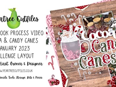 Peartree Cutfiles | Cocoa & Candy Canes | Scrapbook Process