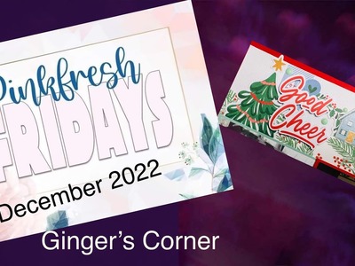 PINKFRESH FRIDAYS | SCRAPBOOKING PROCESS | December 2022