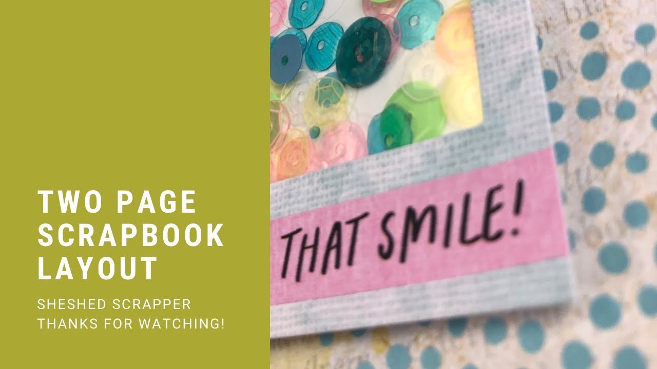 Two Page Scrapbook Layout Process Video using Sweet Rush by Vicki Boutin. Just Chillin