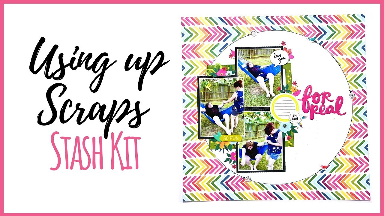 Using Up Scraps! | 12x12 Scrapbook Layout | August Stash Kit