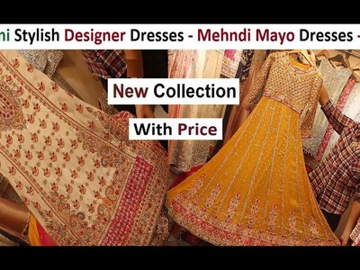 Pakistani Suit Stylish Designer Dresses With Price - Mehndi Mayo Dresses - Bridal Dresses Shopping