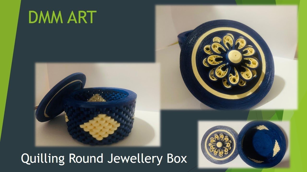Quilled Gift Box. Quilling Round Jewellery Box. DMM ART