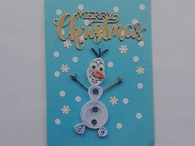#Quilling Olaf Christmas Card. How to make a Snow man Card#