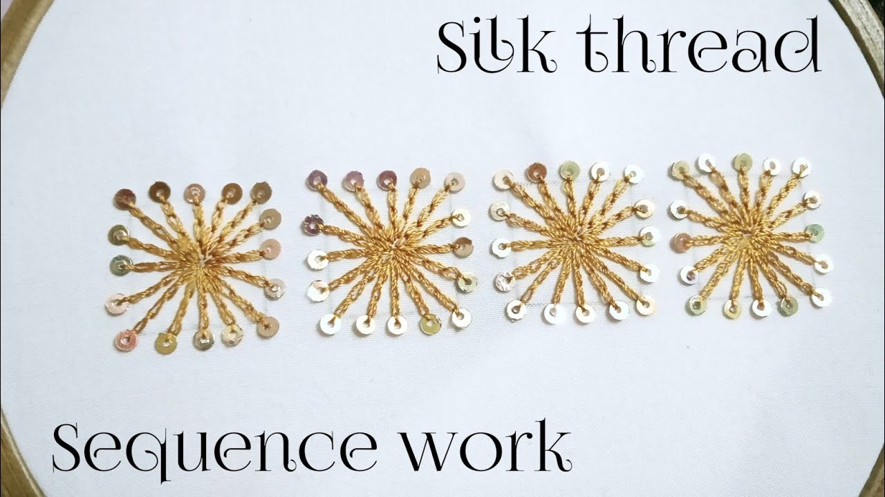 Silk thread with sequence work embroidery. Resham ke dhage aur sitare ki kadhai