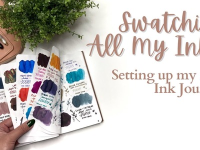SWATCHING ALL OF MY FOUNTAIN PEN INKS. Set up and flip through of 2023 Ink Journal