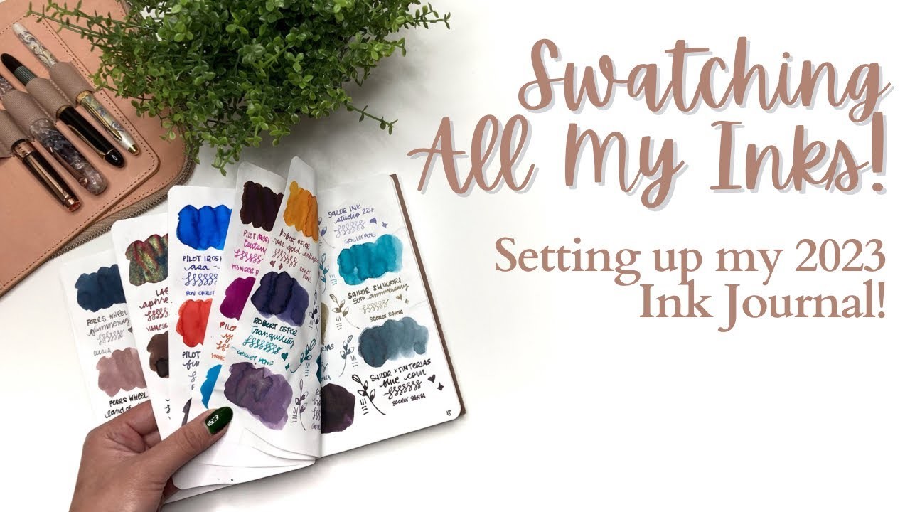 SWATCHING ALL OF MY FOUNTAIN PEN INKS. Set up and flip through of 2023 Ink Journal