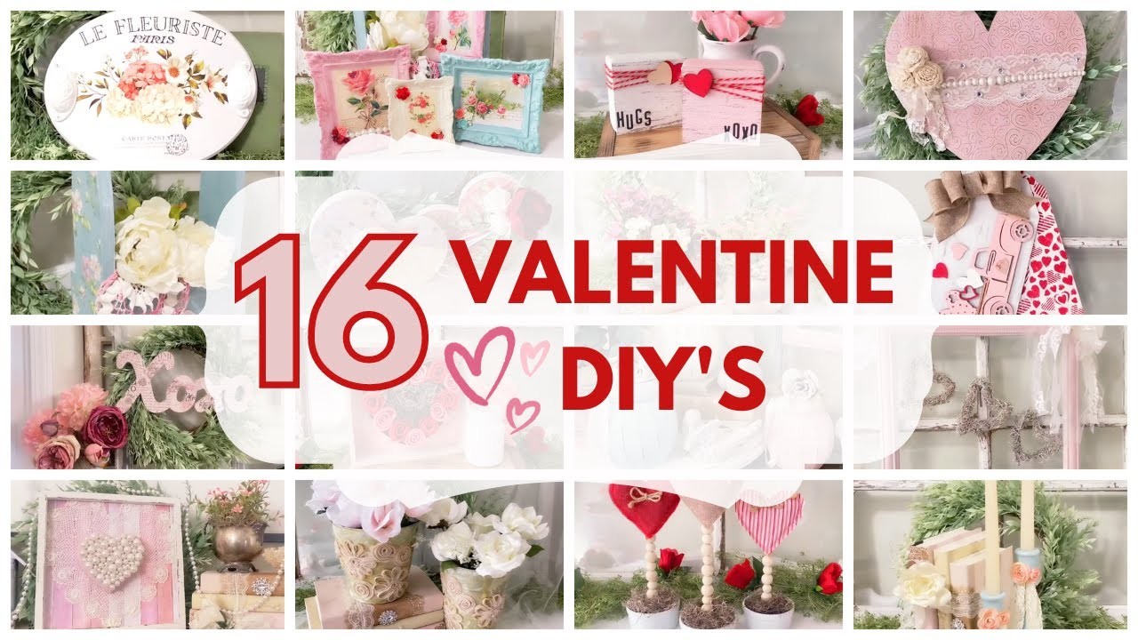 16 BEST VALENTINE'S DAY DIY'S FOR 2023 | ROMANTIC & VINTAGE VALENTINE'S DAY CRAFTS