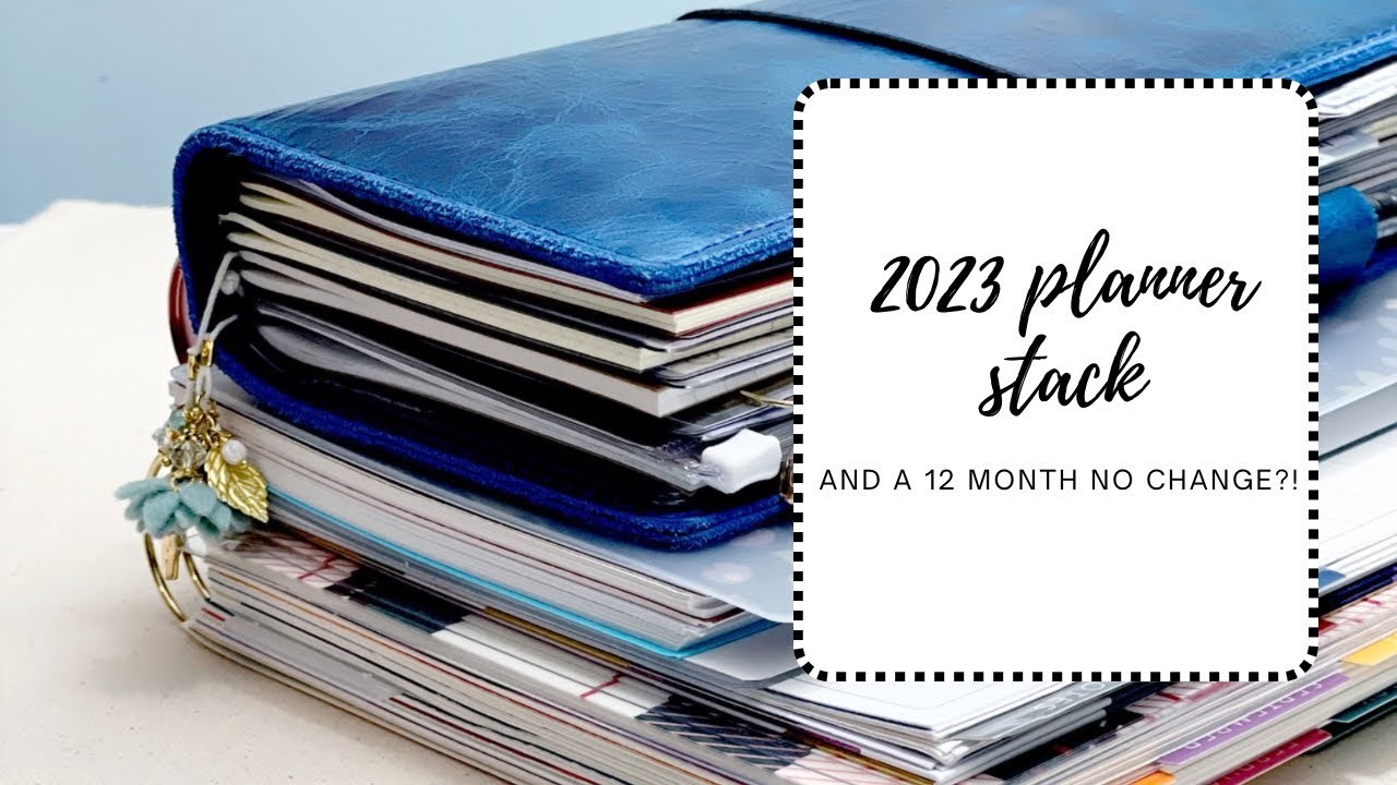 2023 Planner Stack | And a no change for 12 months ?!