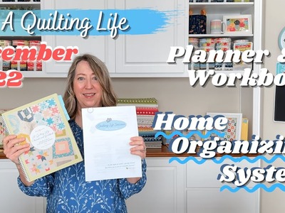 A Quilting Life Planner and Workbook December 2022: Home Organizing Systems