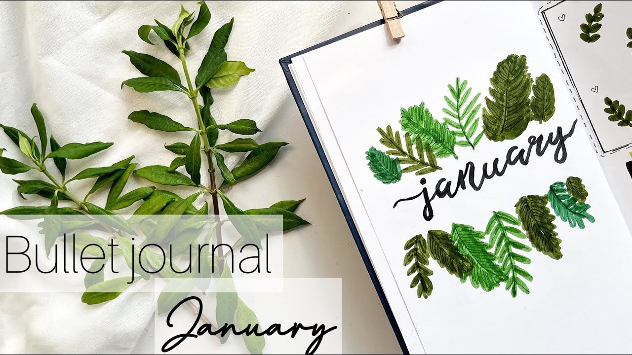 BULLET JOURNAL JANUARY || THEME OF LEAVES || PLAN WITH ME JANUARY || WELLWISHERDIY