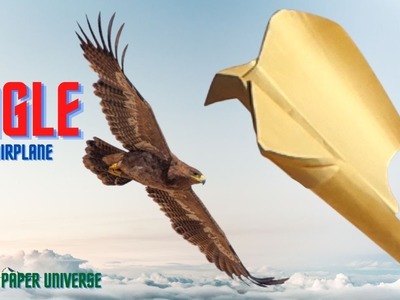 How to Make a Eagle Paper Plane?. Tips for Making Paper Planes