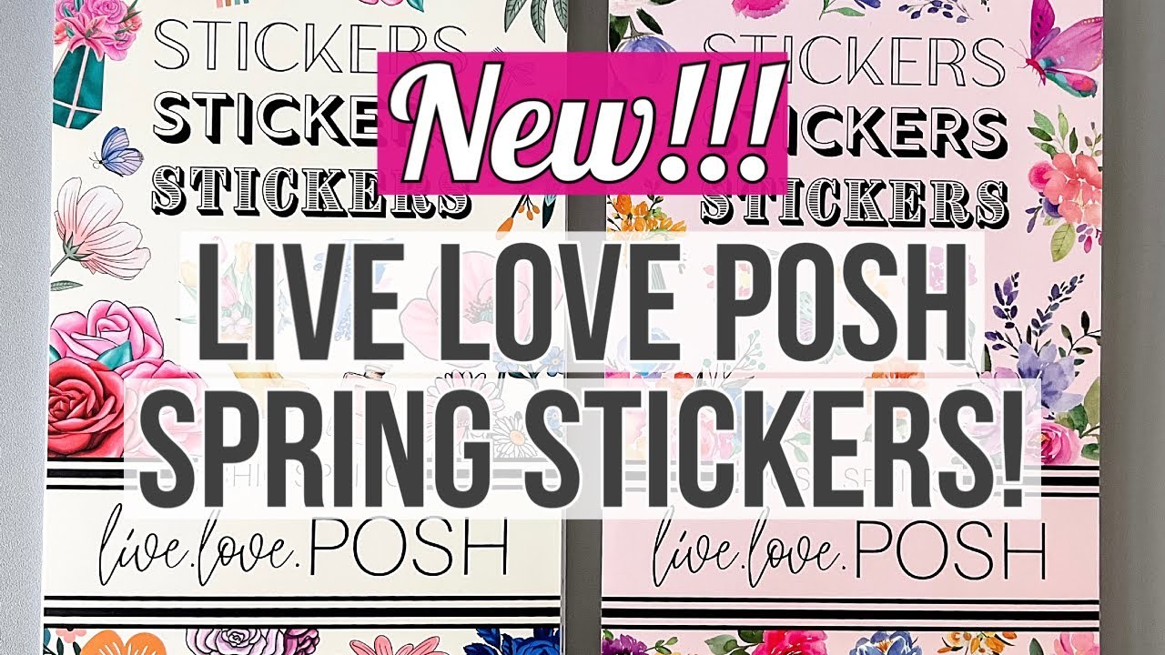 NEW! Live Love Posh Spring Sticker Books! Flip Through of Posh Spring & Chic Spring! AVAILABLE NOW!