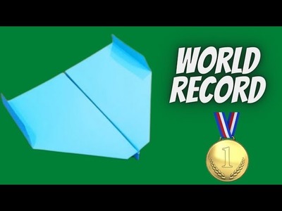 New WORD RECORD Paper Airplane! How to Make the BEST Paper Airplane - Award-Winning