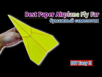 Ver 4 | How to Fold a paper airplane to fly forever and not fall all day