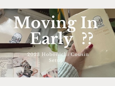 2023 Hobonichi Cousin Setup I Moving In Early I Minimal and Functional Setup