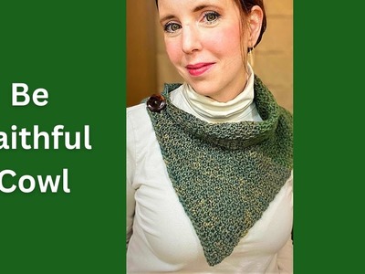8. Be Faithful Crochet Cowl- 12 Days of Cowls - Step by Step EASY CROCHET PATTERN