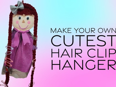 DIY Hair Clip Holder #How to Make Cute Hair Clip Holder #Doll Face Hair Accessory Organizer