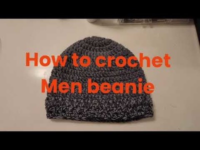 HOW TO CROCHET BEANIE FOR MEN