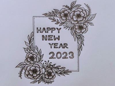 How To Draw Happy New Year Greeting Card Design||Easy Drawing Of Happy New Year 2023 For Beginners.
