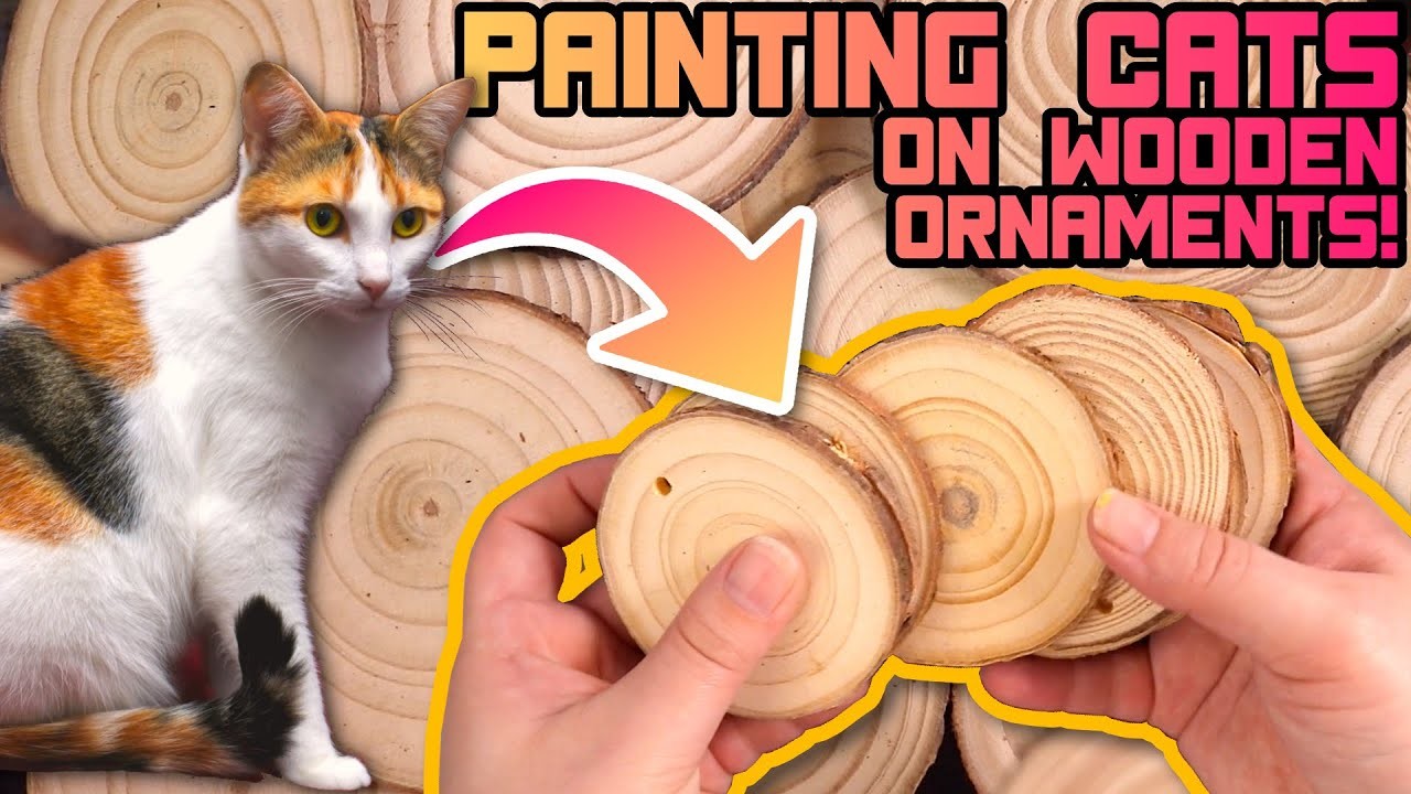 Painting CATS on Wooden Ornaments!