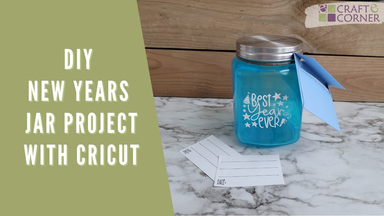 DIY New Years Jar Project with Cricut