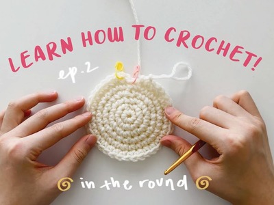 How to Crochet for Absolute Beginners: Crochet Circle (Part 2) | da-Mira