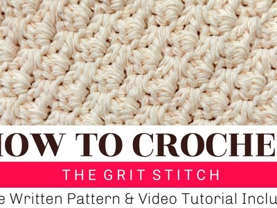 How To Crochet The Grit Stitch | Easy Crochet Dish Cloth Tutorial