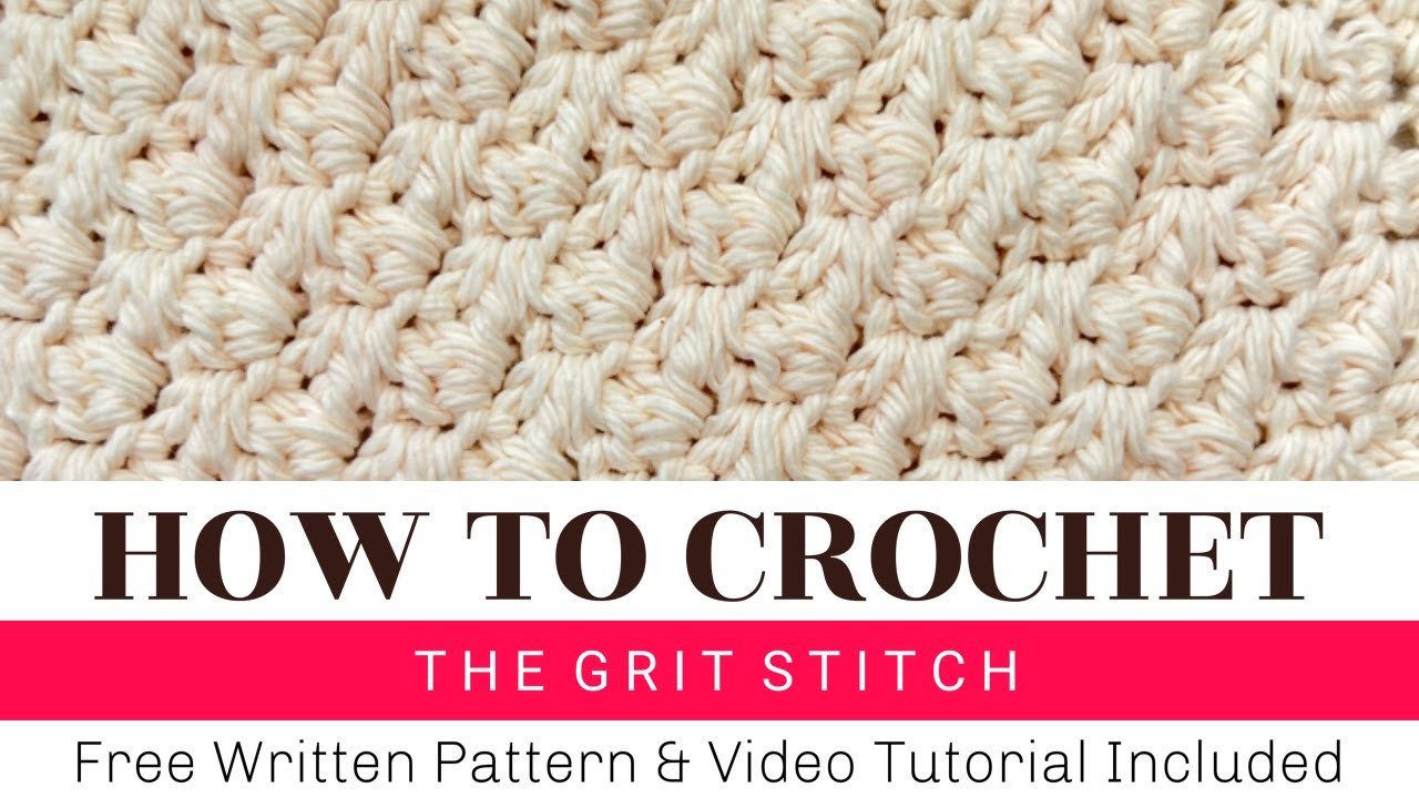 How To Crochet The Grit Stitch | Easy Crochet Dish Cloth Tutorial