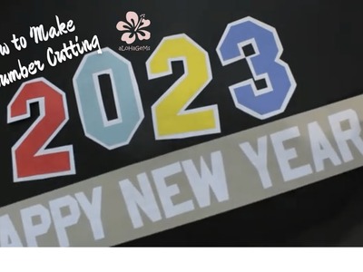How to Make 2023 Happy New Year Numbers | Number Cutting Tutorial for New Years Eve Party | DIY