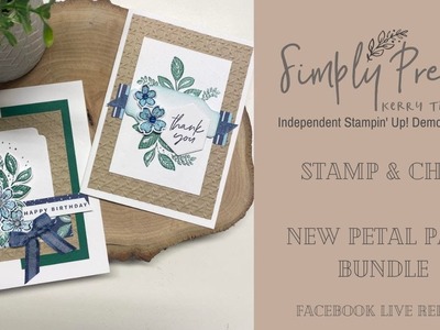 Making cards using the NEW Petal Park bundle from Stampin' Up! Facebook Live Replay