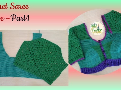 Crochet Saree Blouse - part1 || Crochet top || Sleeves & Back part