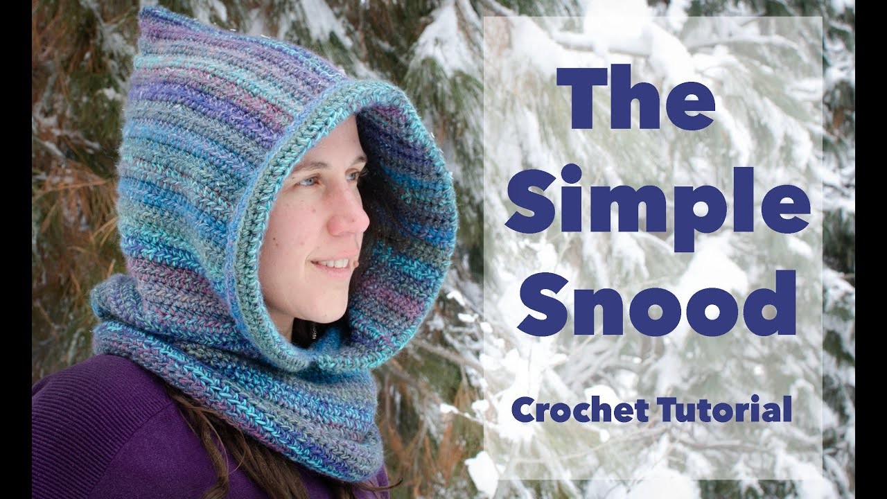 Crochet Snood Pattern and Tutorial, How to Crochet a Simple Snood, Balaclava, Hooded Cowl