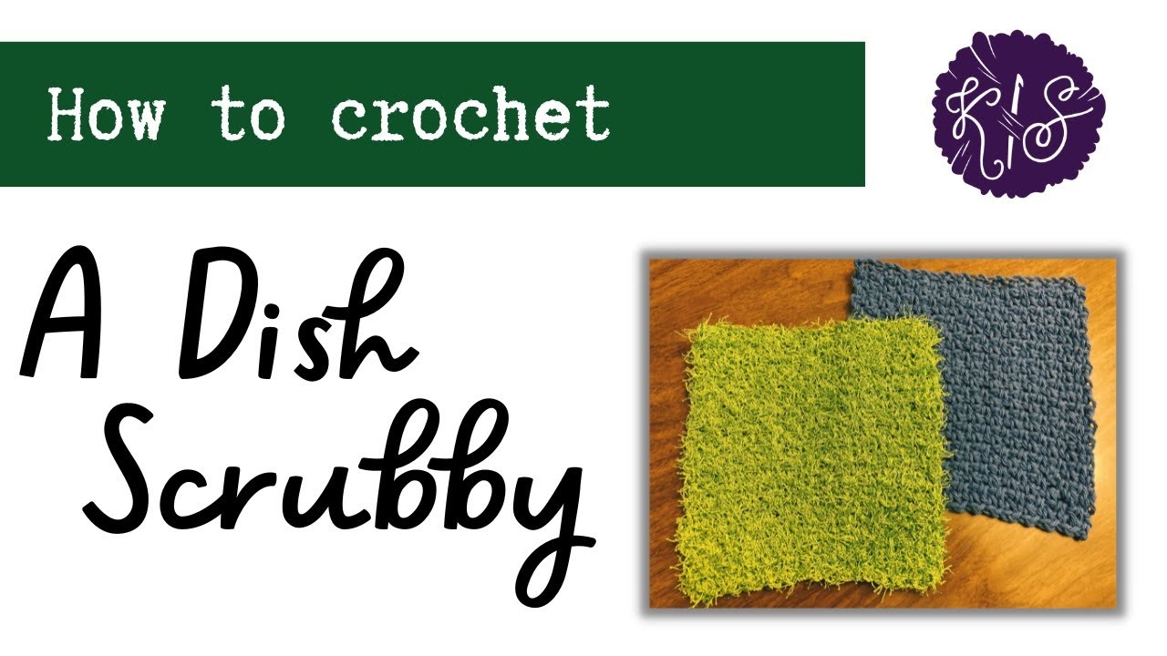 How to Crochet - A Dish Scrubby