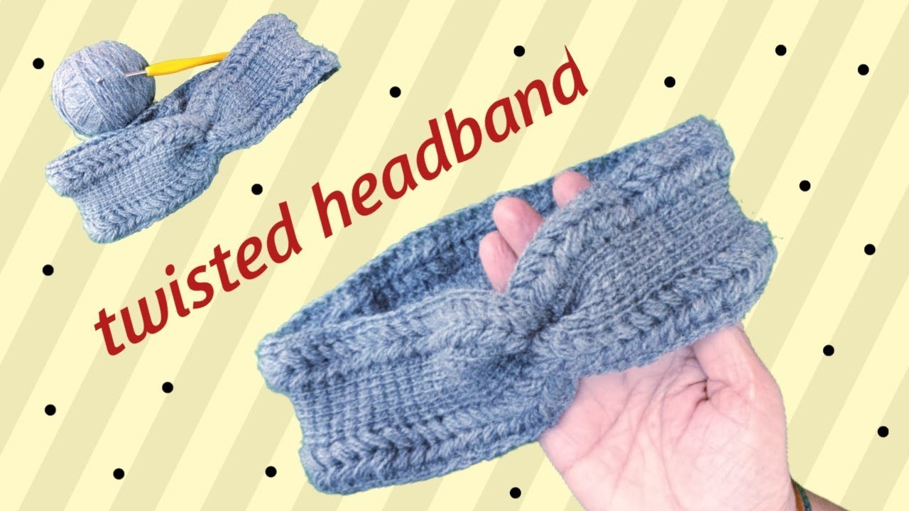 How to crochet a perfect twisted headband for girls. Headband for every day fashion.