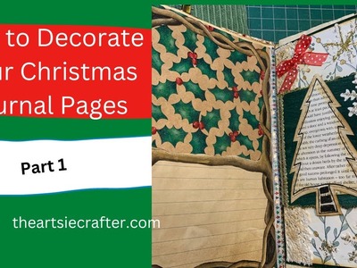 How to Decorate Your Christmas Journal Pages - Part 1