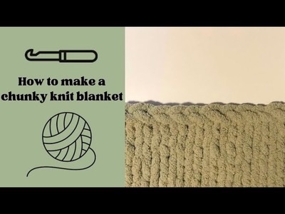 How to make a chunky knit blanket | Crochet by Kayla