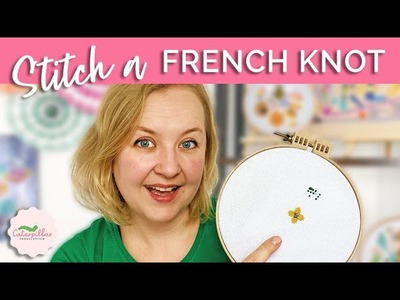 How to Stitch French Knots in Cross Stitch | Caterpillar Cross Stitch